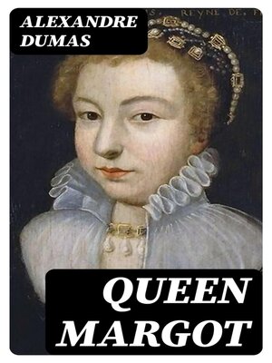 cover image of Queen Margot